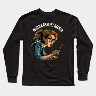 World's Okayest Hacker v3 (round) Long Sleeve T-Shirt